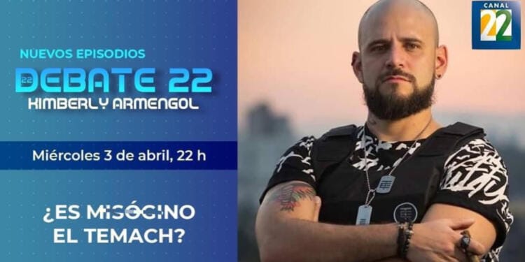 El Canal 22 cancela programa con ‘El Temach’; ‘no coincide con los principios que enarbola esta televisora’